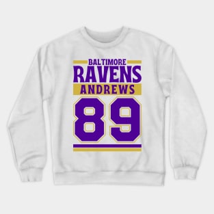 Baltimore Ravens Andrews 89 Edition 3 Crewneck Sweatshirt